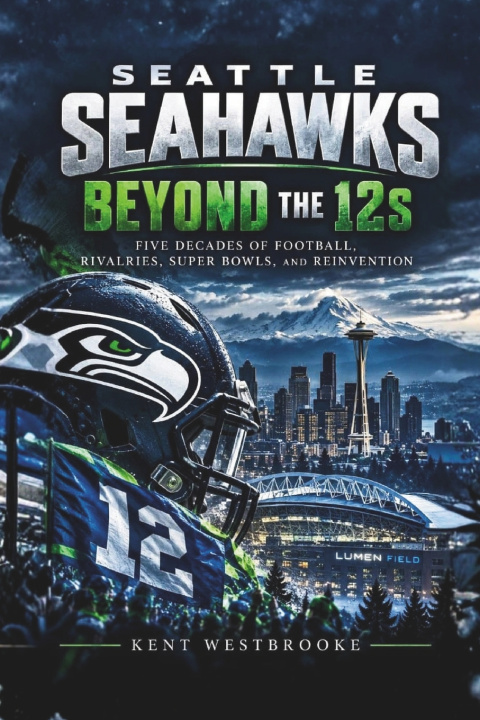 Knjiga Seattle Seahawks Kent Westbrooke