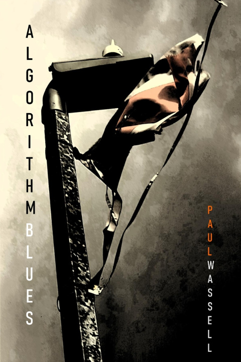 Buch Algorithm Blues Paul Wassell