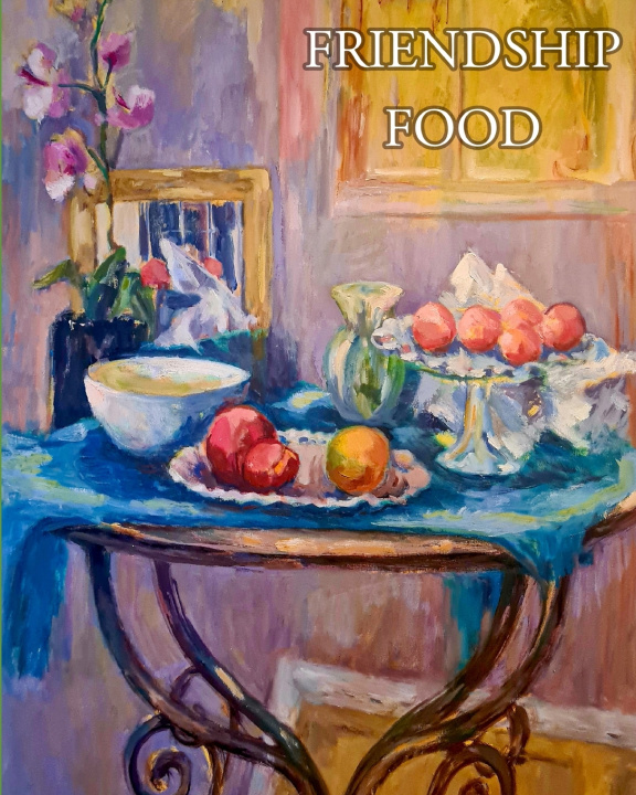 Buch Friendship Food Anita Williamson