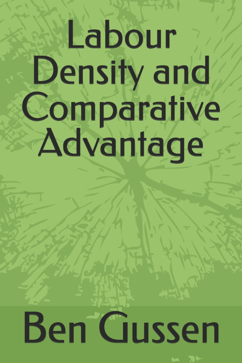 Kniha Labour Density and Comparative Advantage Benjamen Franklen Gussen