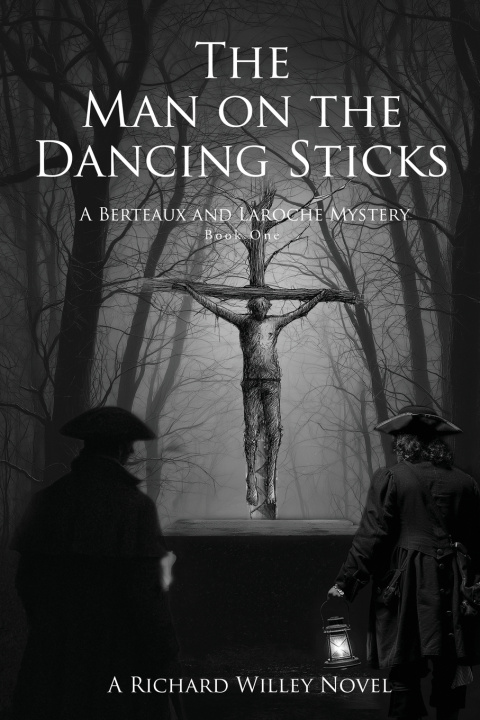 Книга The Man on the Dancing Sticks Richard Willey
