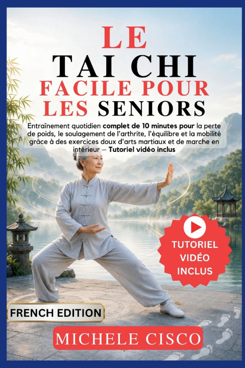 Knjiga Le Tai Chi Facile pour les seniors Michele Cisco