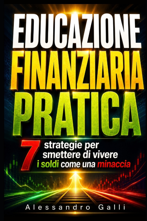 Knjiga Educazione Finanziaria Pratica Alessandro Galli
