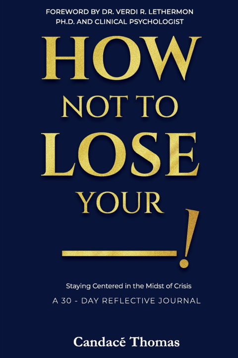 Carte How Not to Lose Your ___! Candacé Thomas