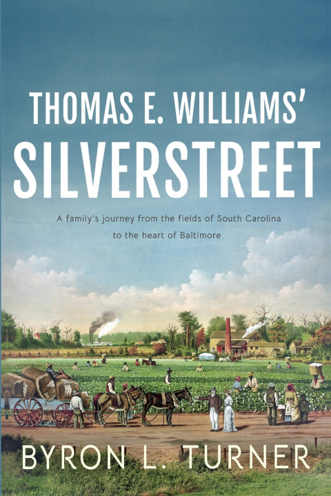 Book Thomas E. Williams' Silverstreet Byron Turner