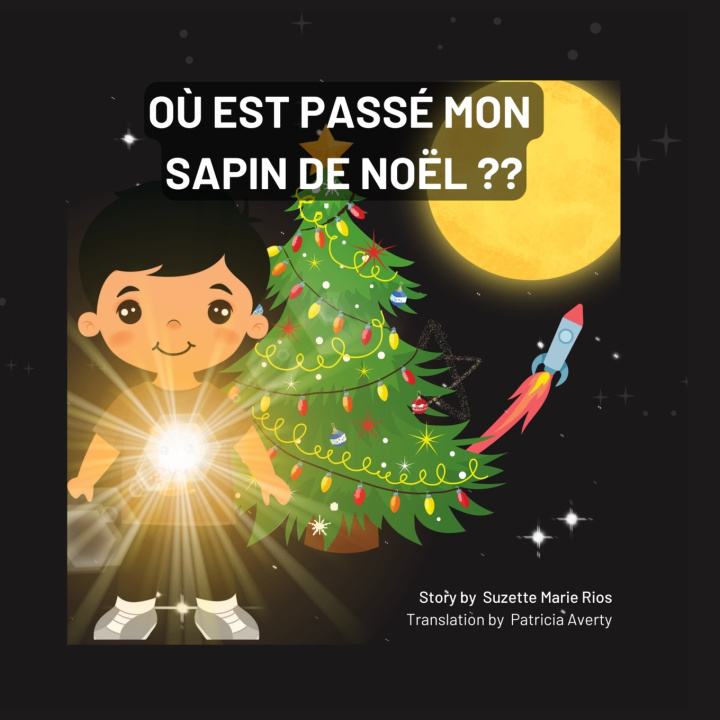 Βιβλίο Où est passé mon sapin de Noël? Suzette Marie Rios