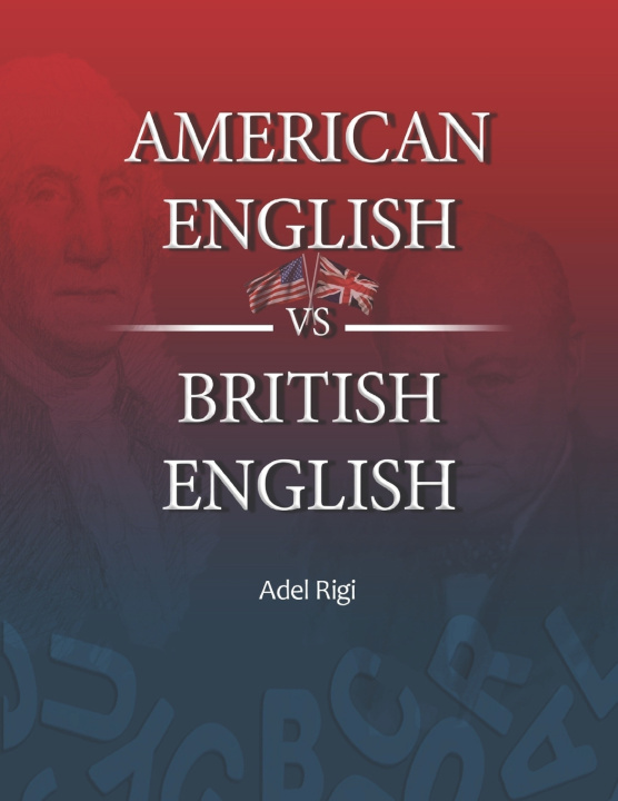 Knjiga American English VS British English Adel Rigi