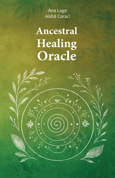Book Ancestral Healing Oracle Aishå Coraci