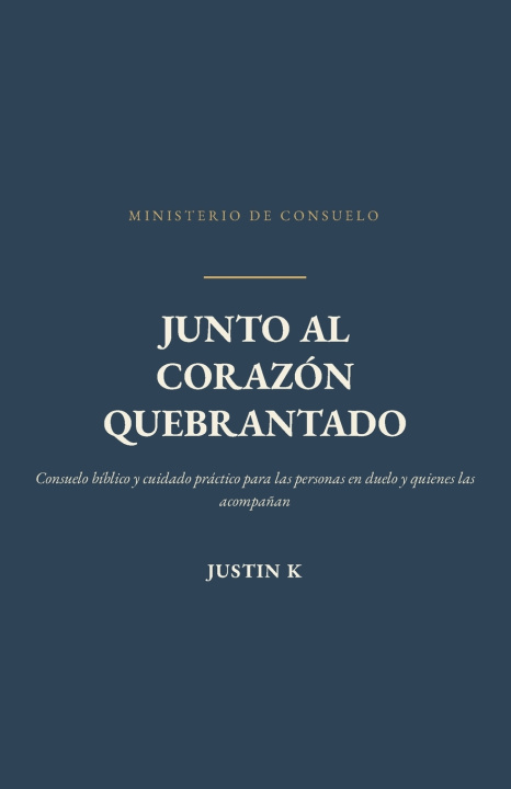 Książka Junto al corazón quebrantado Justin K