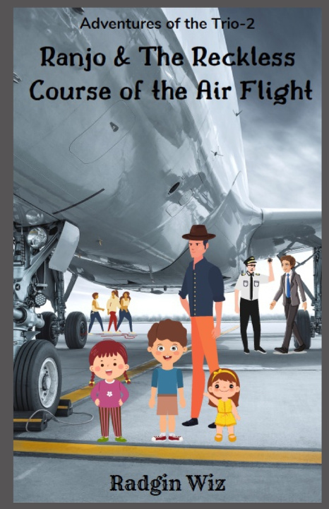 Buch Ranjo and The Reckless Course of The Air Flight Radgin Wiz