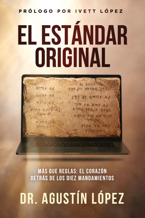 Libro El Estándar Original Dr. Agustín López