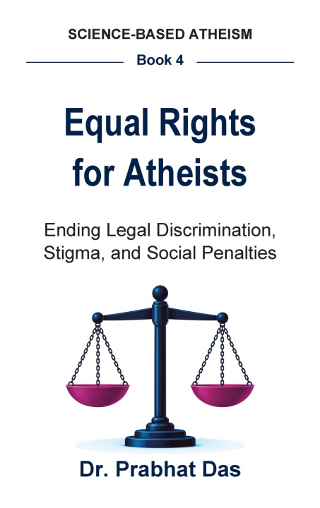 Könyv EQUAL RIGHTS FOR ATHEISTS Dr Prabhat Das