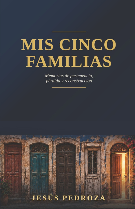 Book Mis Cinco Familias Jesús Pedroza