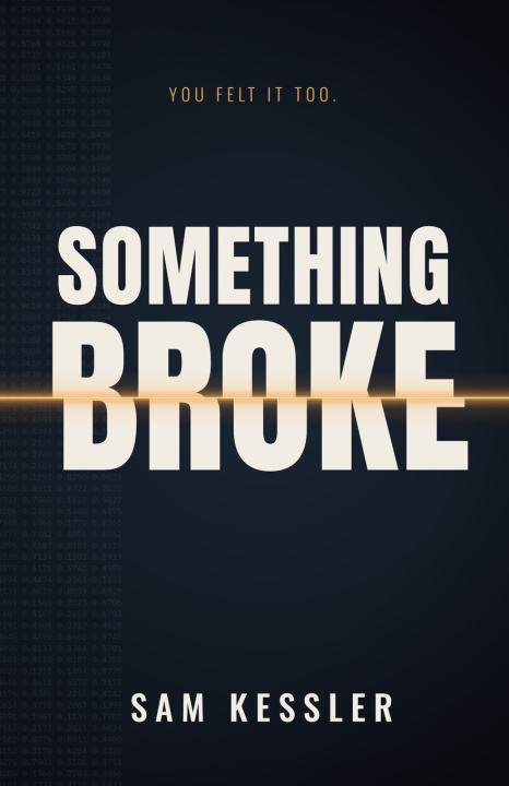 Buch Something Broke Sam Kessler