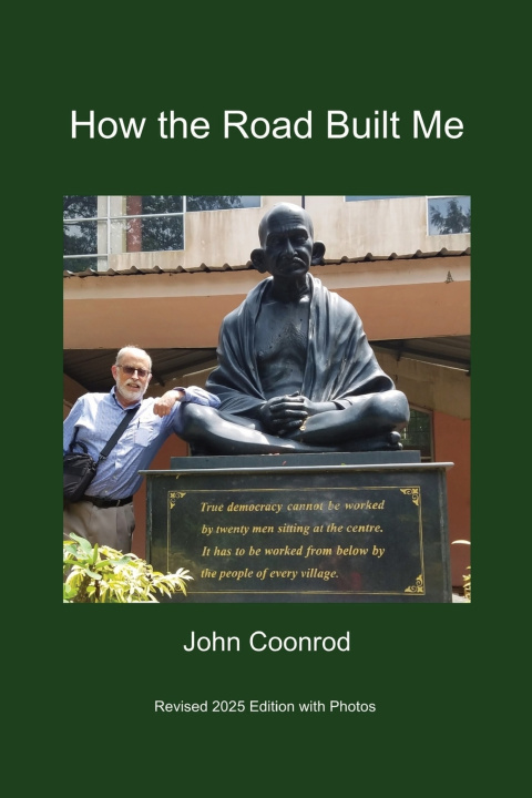 Book How the Road Built Me John Coonrod
