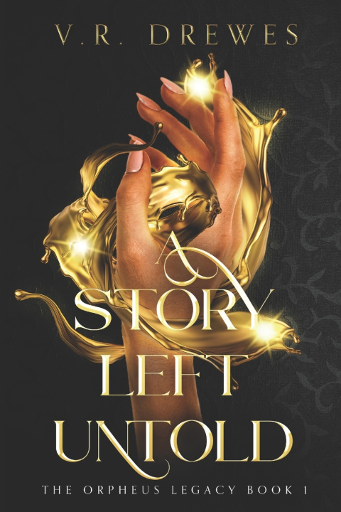 Carte A Story Left Untold V. R. Drewes