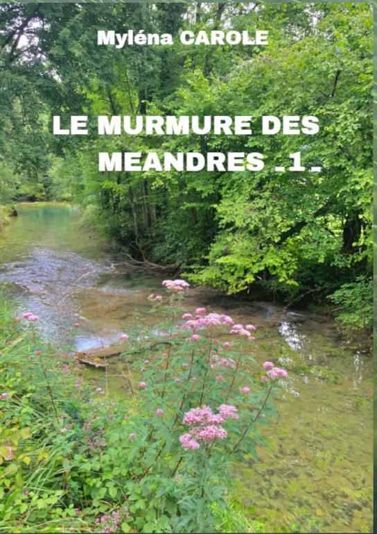 Kniha Le Murmure des Méandres Myléna CAROLE