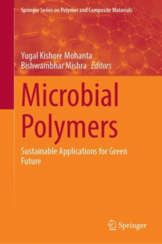 Knjiga Microbial Polymers Yugal Kishore Mohanta