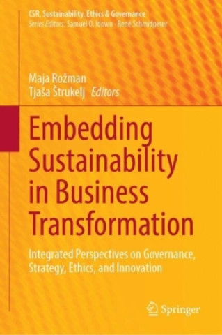 Kniha Embedding Sustainability in Business Transformation Maja Rozman