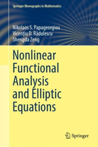 Книга Nonlinear Functional Analysis and Elliptic Equations Nikolaos S. Papageorgiou