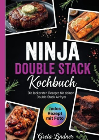 Knjiga Ninja Double Stack Kochbuch- Jedes Rezept mit Foto. Greta Lindner