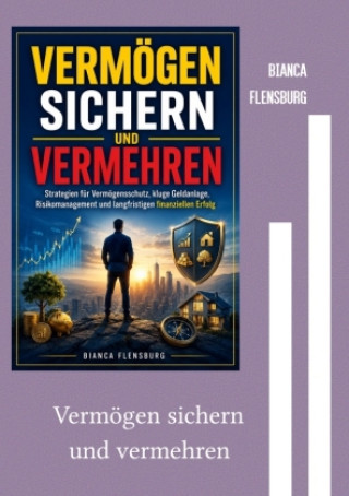Boek Vermögen sichern und vermehren Bianca Flensburg