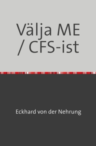 Kniha Välja ME / CFS ist Eckhard von der Nehrung