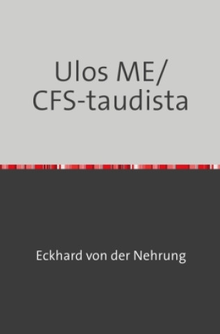 Buch Ulos ME/CFS taudista Eckhard von der Nehrung