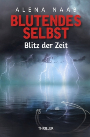 Kniha Blutendes Selbst Alena Naab Blutendes Selbst
