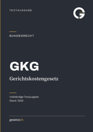 Kniha GKG - Gerichtskostengesetz Gesetze24 Deutschland