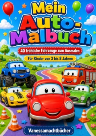 Kniha Mein Auto-Malbuch Vanessa macht Bücher
