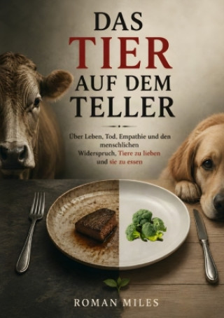 Knjiga Das Tier auf dem Teller Roman Miles
