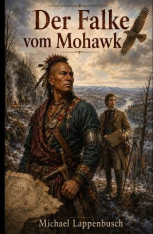 Buch Der Falke vom Mohawk Michael Lappenbusch