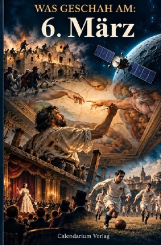 Книга 06. März - Das Buch Calendarium Verlag