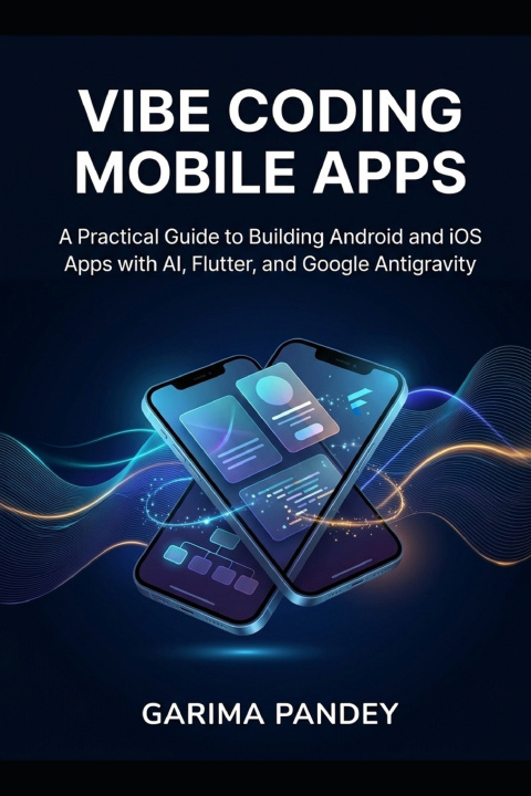 Boek Vibe Coding Mobile Apps Garima Pandey