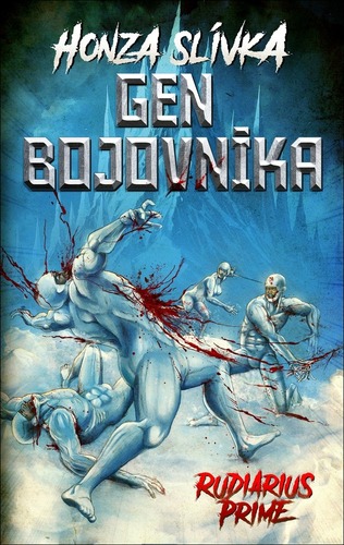 Knjiga Gen bojovníka Rudiarius Prime Honza Slívka