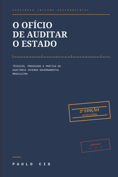 Livro O Ofício de Auditar o Estado Paulo Cid