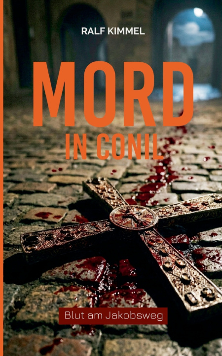 Knjiga Mord in Conil Ralf Kimmel
