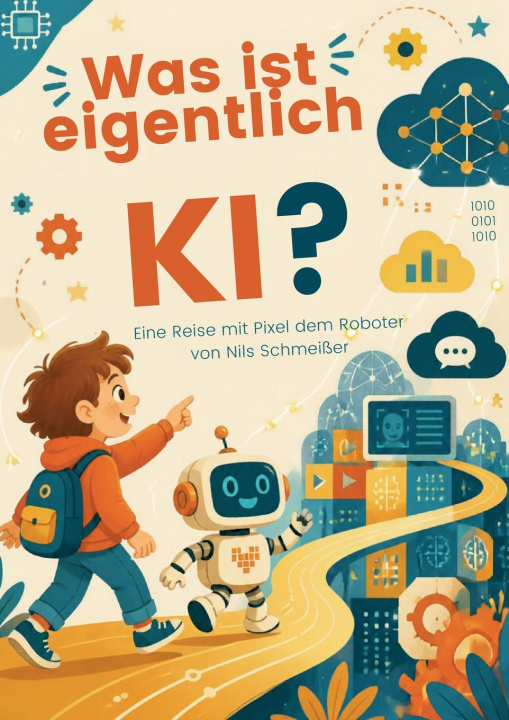 Buch Was ist eigentlich KI? Nils Schmeißer