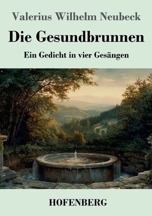 Buch Die Gesundbrunnen Valerius Wilhelm Neubeck