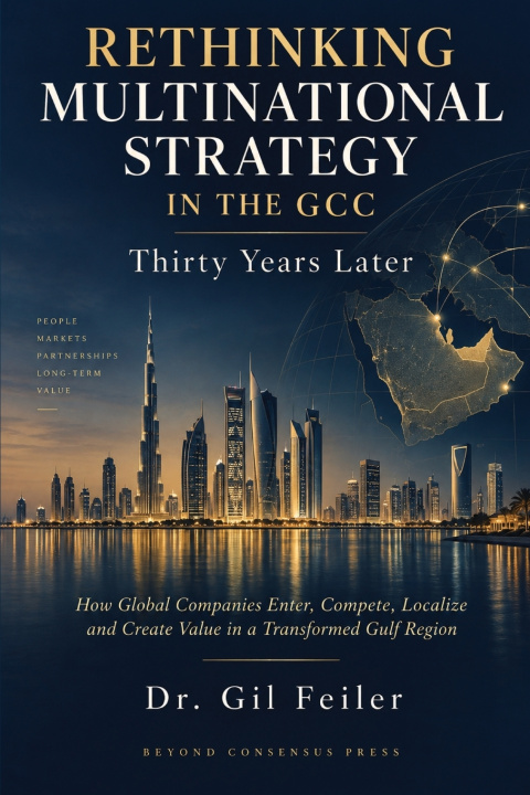 Kniha RETHINKING MULTINATIONAL STRATEGY IN THE GCC GIL FEILER