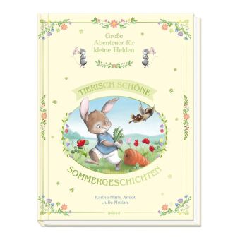 Kniha TRÖTSCH - Vorlesebuch Große Abenteuer für kleine Helden - Tierisch schöne Sommergeschichten| Ab 3 Jahren Trötsch Verlag GmbH & Co.KG