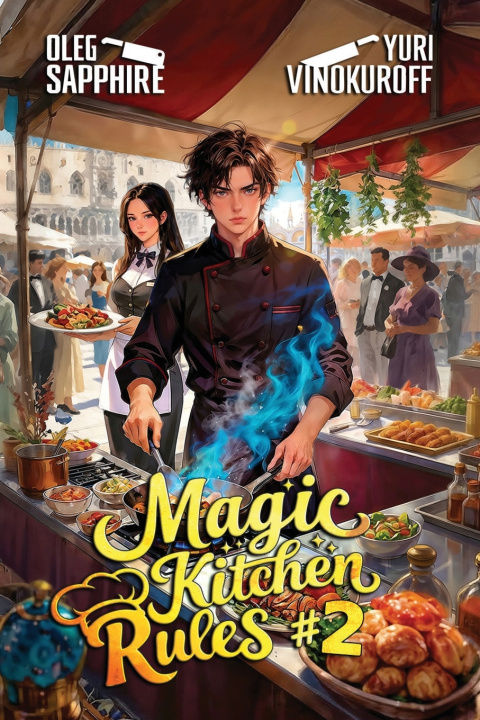 Knjiga Magic Kitchen Rules (Book #2) Oleg Sapphire