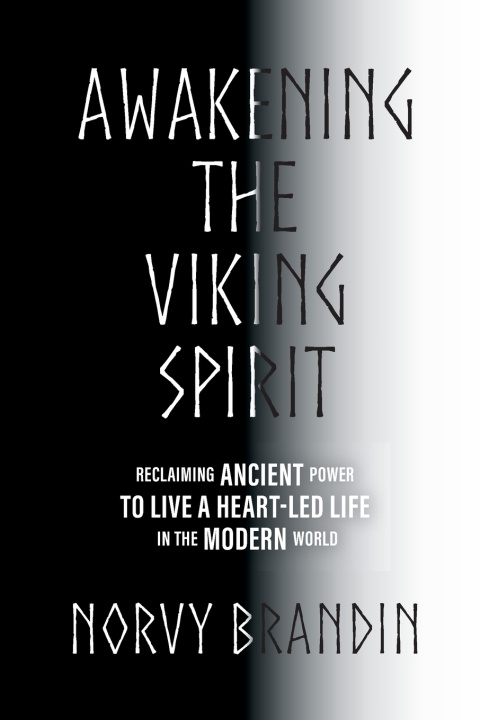 Boek Awakening the Viking Spirit Norvy Brandin
