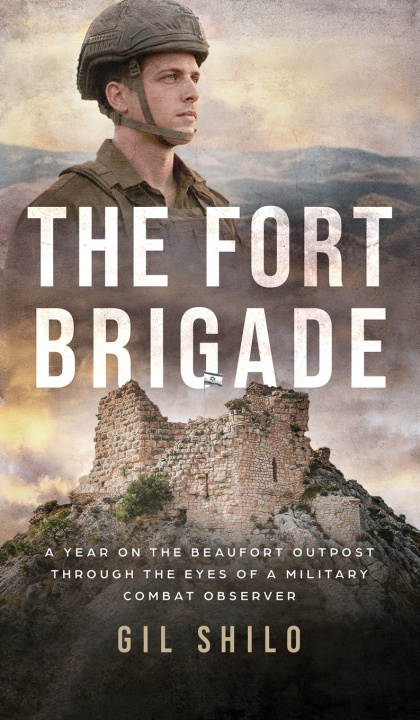 Buch The Fort Brigade Gil Shilo
