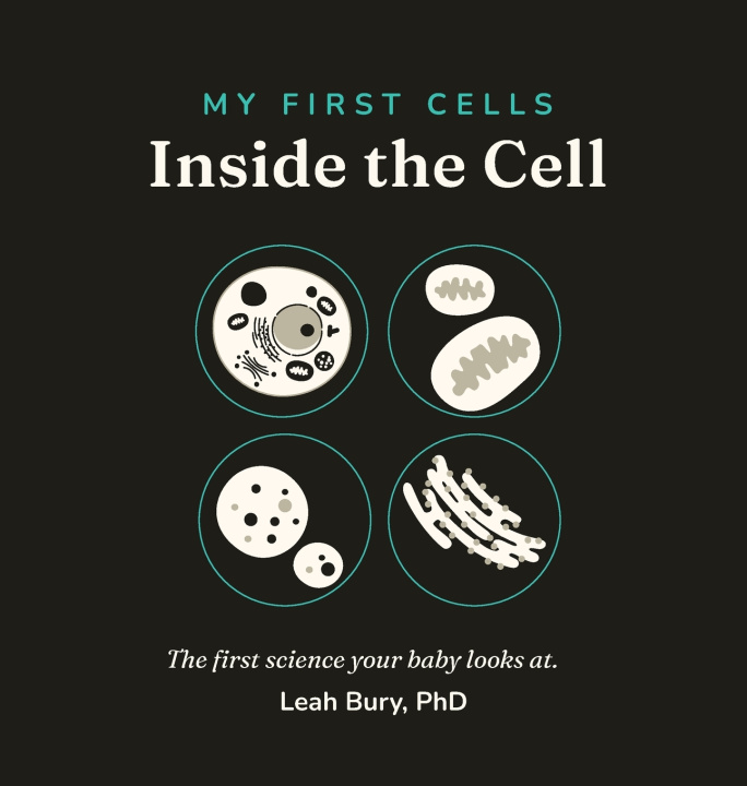 Livro My First Cells Leah Bury