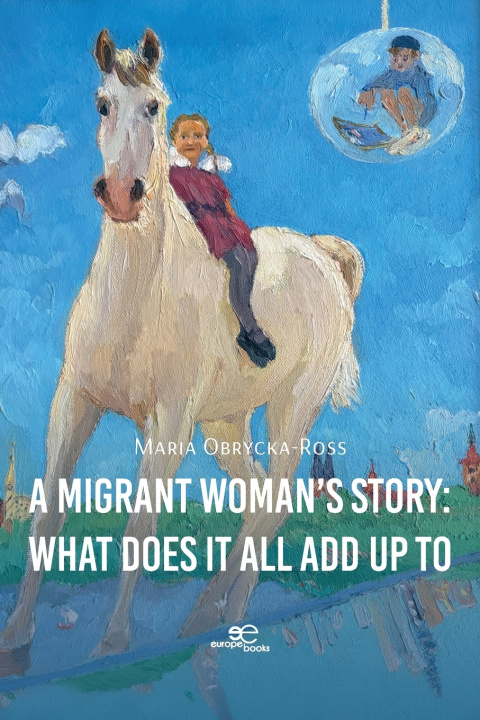 Könyv A MIGRANT WOMAN'S STORY Maria Obrycka-Ross