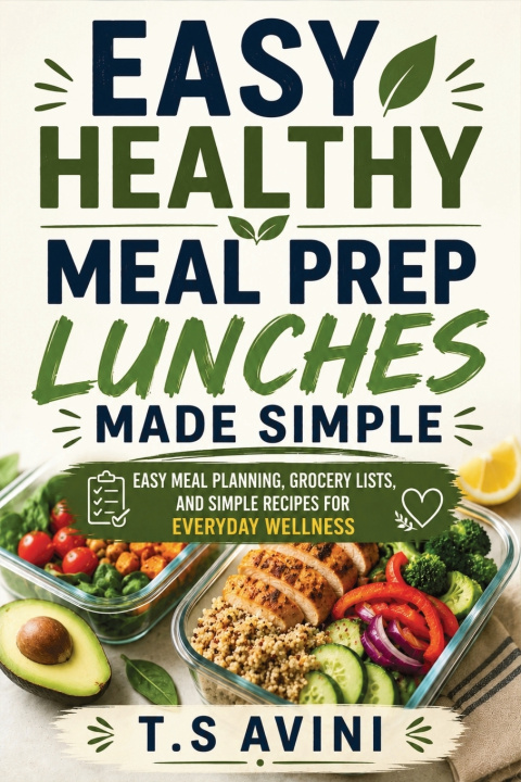Buch Easy Healthy Meal Prep Lunches Made Simple T.S Avini