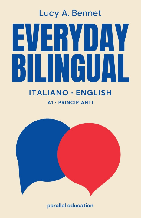 Książka Everyday Bilingual Lucy A. Bennet