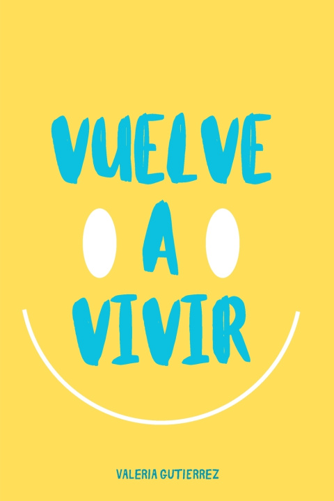Buch Vuelve a Vivir Valeria Gutierrez